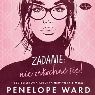 Zadanie: nie zakochać się! - Audiobooki - romanse - miniaturka - grafika 1
