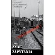 Kryminały - Kryminały przedwojennej W-wy Znak zapytania Marek Romański - miniaturka - grafika 1