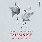 Audiobooki - literatura faktu - Tajemnice ptasiej alkowy - miniaturka - grafika 1