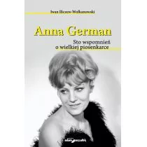 Anna German Iwan Iliczew-Wołkanowski - Biografie i autobiografie - miniaturka - grafika 1