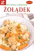 Książki kucharskie - Żołądek. Kuchnia i zdrowie. Część 2 - miniaturka - grafika 1