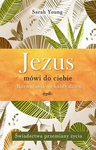 Wydawnictwo Esprit Jezus mówi do ciebie. Rozważania na każdy dzień: Świadectwa przemiany życia - Pozostałe książki - miniaturka - grafika 2