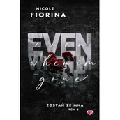 Romanse - Even When I'm Gone. Zostań ze mną. Tom 2 - miniaturka - grafika 1