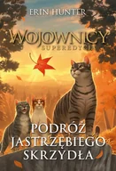 Fantasy - Podróż Jastrzębiego Skrzydła. Wojownicy. Superedycja - Erin Hunter - miniaturka - grafika 1