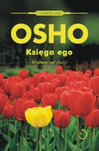 Księga ego. Wolność od iluzji - Rozwój osobisty - miniaturka - grafika 1