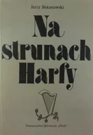 Książki o kulturze i sztuce - Na strunach harfy - miniaturka - grafika 1