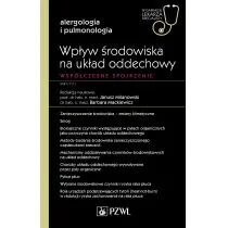 PZWL Wpływ środowiska na układ oddechowy Współczesne spojrzenie Milanowski Janusz, Mackiewicz Barbara - Literatura popularno naukowa dla młodzieży - miniaturka - grafika 1