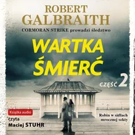 Audiobooki - kryminał, sensacja, thriller - Wartka śmierć. Cormoran Strike. Tom 7. Część 2 - miniaturka - grafika 1