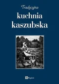 Książki kucharskie - Tradycyjna kuchnia kaszubska - miniaturka - grafika 1