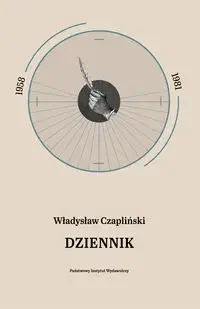 Dziennik 1958-1981 - Władysław Czapliński - Proza - miniaturka - grafika 1