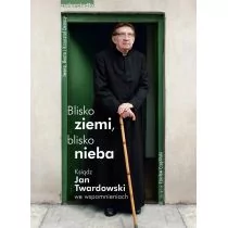 Blisko ziemi, blisko nieba. Ksiądz Jan Twardowski we wspomnieniach - Pamiętniki, dzienniki, listy - miniaturka - grafika 1