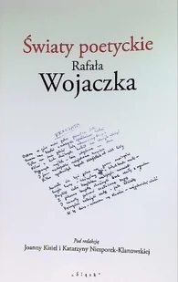 Światy poetyckie Rafała Wojaczka - Opowiadania - miniaturka - grafika 1