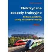 Kolejki i akcesoria - Przybyszewski Michał Elektryczne zespoły trakcyjne - miniaturka - grafika 1