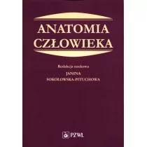 Anatomia człowieka Podręcznik dla studentów medycyny