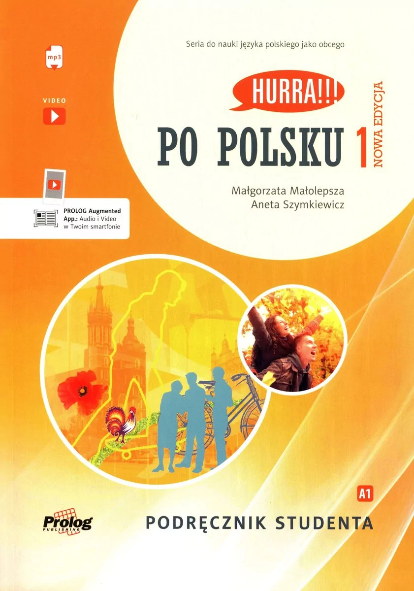 Prolog Publishing Hurra!!! Po polsku 1 Podręcznik studenta Nowa Edycja