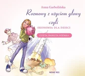 Audiobooki dla dzieci i młodzieży - Rozmowy z użyciem głowy, czyli ekonomia dla dzieci - miniaturka - grafika 1