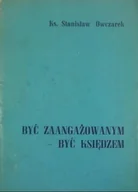 Religia i religioznawstwo - Być zaangażowanym Być Księdzem - miniaturka - grafika 1