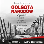 Audiobooki - historia - Golgota Narodów Jerzy Gajdziński - miniaturka - grafika 1