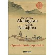 Opowiadania - Opowiadania Japońskie Ryunosuke Akutagawa,atsushi Nakajima - miniaturka - grafika 1