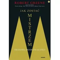 Jak zostać mistrzem Trening doskonałości Robert Greene - E-booki - nauka - miniaturka - grafika 1