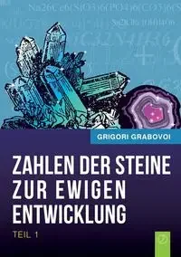 Die Zahlen der Steine zur ewigen Entwicklung - Teil 1 - Grabovoi Grigori - Poradniki obcojęzyczne - miniaturka - grafika 1