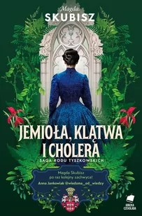 Jemioła, klątwa i cholera. Saga rodu Tyszkowskich - E-booki - literatura obca - miniaturka - grafika 1
