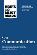 E-booki obcojęzyczne - HBR's 10 Must Reads on Communication (with featured article "The Necessary Art of Persuasion," by Jay A. Conger) [DRM] - miniaturka - grafika 1