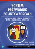 Książki o programowaniu - Scrum. Przewodnik po antywzorcach - Stefan Wolpers - książka - miniaturka - grafika 1