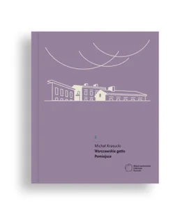 Warszawskie getto. Pomiejsce - Michał Krasucki - Książki o architekturze - miniaturka - grafika 1