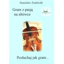 Wydawnictwo Muzyczne VIVO Gram z pasją na altówce - Stanisław Zaskórski - Książki o muzyce - miniaturka - grafika 2