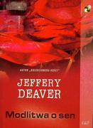 Powieści sensacyjne - C&T Jeffery Deaver Modlitwa o sen - miniaturka - grafika 1