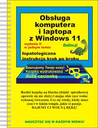 Obsługa komputera i laptopa z Windows 11 - wydanie II w jednym tomie - Aplikacje biurowe - miniaturka - grafika 1