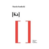 Poezja - [Ka] Marcin Sendecki - miniaturka - grafika 1