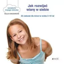 Jedność Jak rozwijać wiarę w siebie - tekst: Gilles Diederichs; ilustracje: Atelier Aot  Paris/Muriel Douru - Poradniki psychologiczne - miniaturka - grafika 1