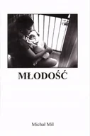 Poezja - Młodość - Michał Mil - miniaturka - grafika 1