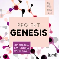 Audiobooki - biznes i ekonomia - Projekt Genesis Czy biologia syntetyczna nas wyleczy? - miniaturka - grafika 1