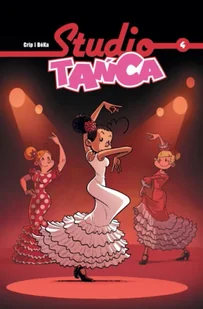 Studio Tańca. Tom 4 - Bertrand Escaich - Komiksy dla dzieci - miniaturka - grafika 1