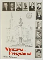 Książki regionalne - Warszawa i Jej Prezydenci - miniaturka - grafika 1