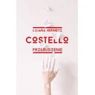 Powieści - W.A.B. GW Foksal Costello. Przebudzenie - Liliana Hermetz - miniaturka - grafika 1