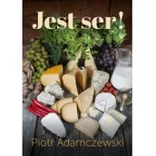 Książki kucharskie - Bernardinum Jest ser! - Piotr Adamczewski - miniaturka - grafika 1