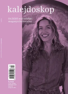 Kalejdoskop Magazyn Kulturalny Łodzi i Województwa Łódzkiego - Czasopisma - miniaturka - grafika 1