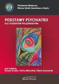 Podstawy psychiatrii dla studentów pielęgniarstwa - Książki medyczne - miniaturka - grafika 1