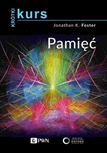Wydawnictwo Naukowe PWN Krótki kurs Pamięć - Psychologia - miniaturka - grafika 1