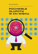 Rozwój osobisty - Pochwała Głupoty w XXI wieku - miniaturka - grafika 1