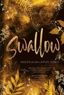 Nadzieja na lepsze jutro. Swallow. Tom 3 - Literatura obyczajowa - miniaturka - grafika 1