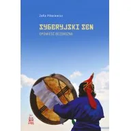 Felietony i reportaże - Syberyjski sen. Opowieść bezdrożna - miniaturka - grafika 1