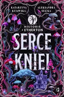Fantasy - Historie z Etherton. Tom 2. Serce kniei. Historie z Etherton. Tom 2 - miniaturka - grafika 1