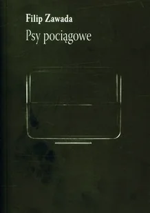 Psy pociągowe - Poezja - miniaturka - grafika 1