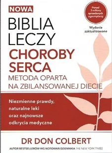Biblia leczy choroby serca - DON COLBERT - Zdrowie - poradniki - miniaturka - grafika 1