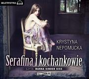 Audiobooki - biografie - Serafina i kochankowie - miniaturka - grafika 1